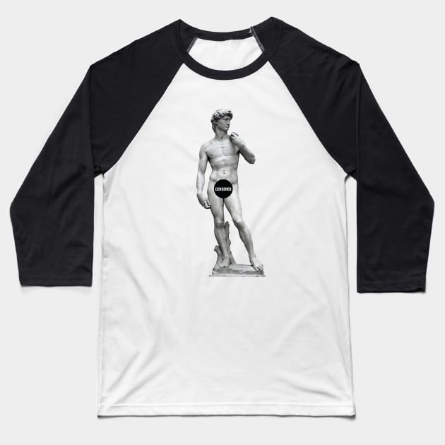 David Michelangelo Renaissance Sculpture Censored Art Baseball T-Shirt by XOZ